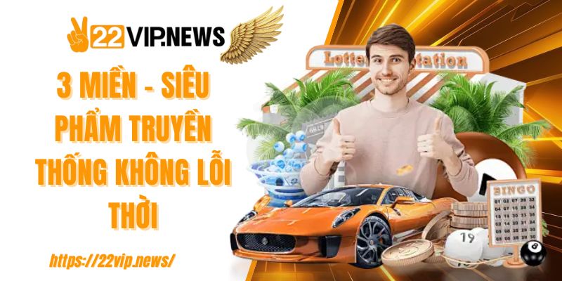 3 miền - siêu phẩm truyền thống không lỗi thời 